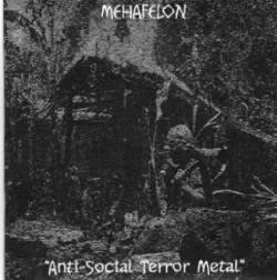 Mehafelon : Anti-Social Terror Metal